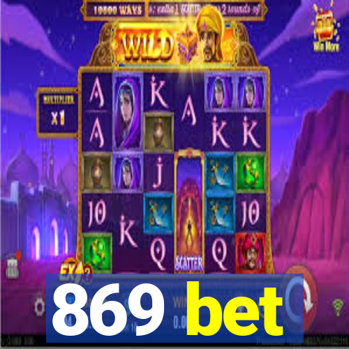 869 bet